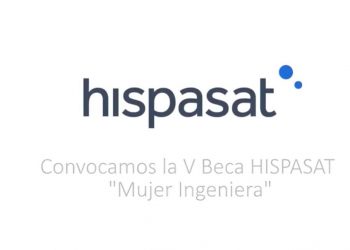 Hispasat convoca la V Beca de estudios aeroespaciales para mujeres ingenieras