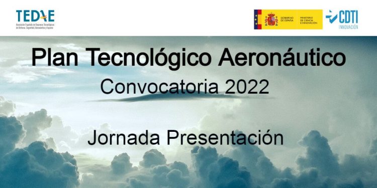 El CDTI presenta el jueves la convocatoria 2022 del Plan Tecnológico Aeronáutico