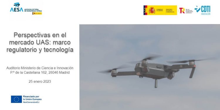 El CDTI y AESA organizan una jornada sobre “Perspectivas en el mercado UAS: marco regulatorio y tecnología"