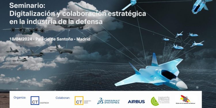 Celebran el seminario sobre Transformación Digital y Cooperación Estratégica en la industria de la Defensa