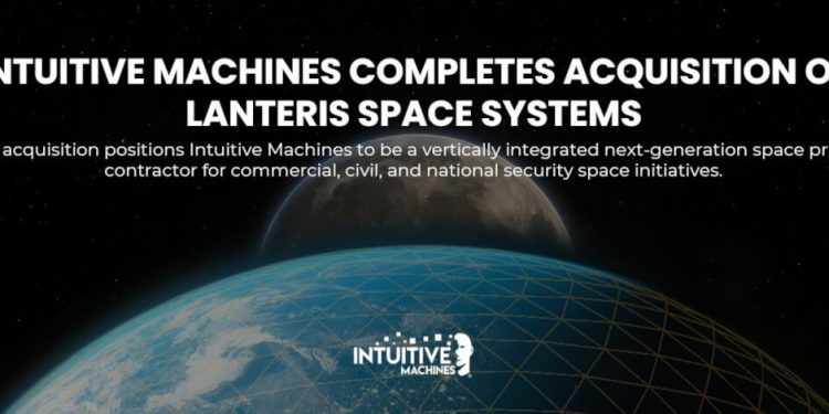Intuitive Machines completó la adquisición de Lanteris Space Systems. Fuente: Intuitive Machines